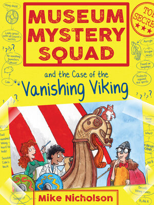 cover image of Museum Mystery Squad and the Case of the Vanishing Viking